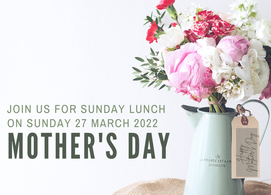 Mother’s Day – Sunday 27 March 2022